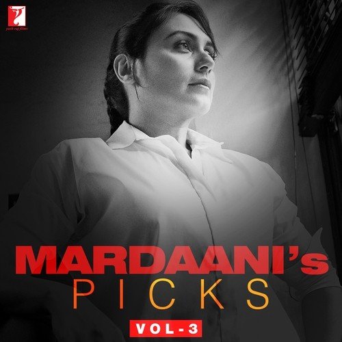 Mardaani's Picks Vol 3