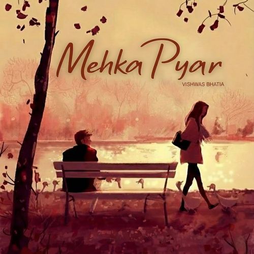 Mehka Pyar