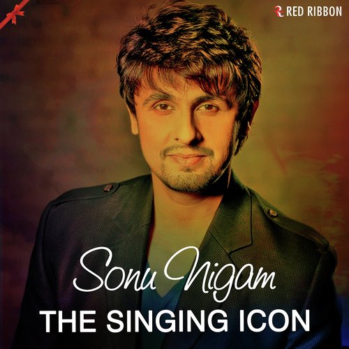 Sonu Nigam The Singing Icon