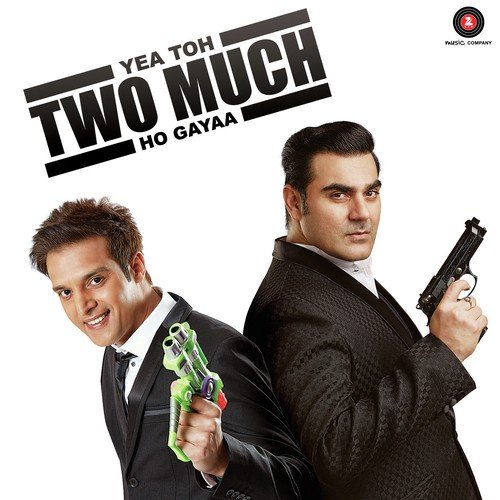 Yea Toh Two Much Ho Gayaa