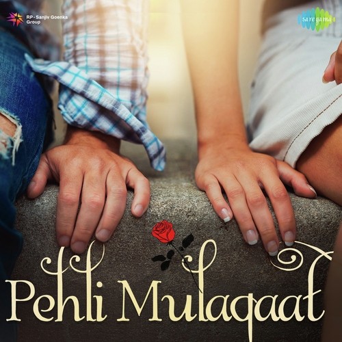 Pehli Mulaqaat