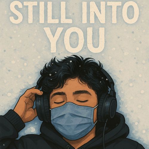 STILL INTO YOU