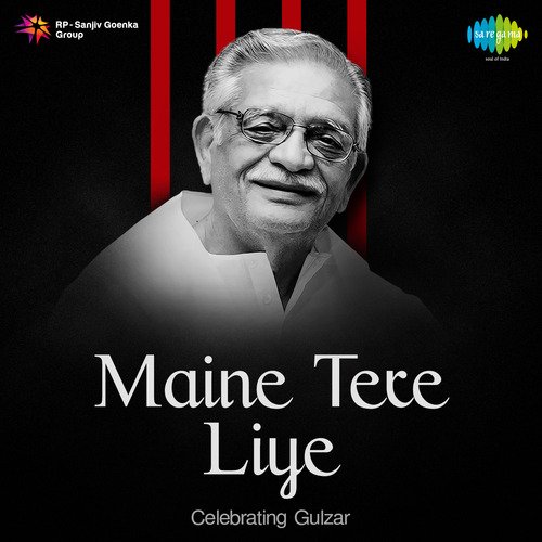 Maine Tere Liye Celebrating Gulzar