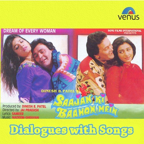 Saajan Ki Baahon Mein Dialogues With Song
