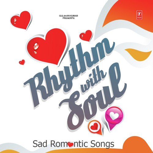 Rhythm With Soul Sad Romantic Songs