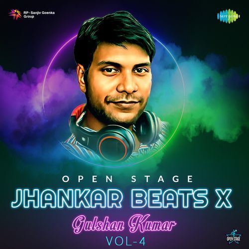 Open Stage Jhankar Beats X Gulshan Kumar Vol 4