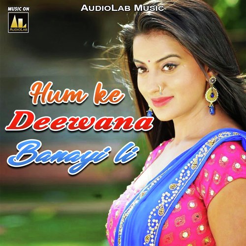 Hum Ke Deewana Banayi Li