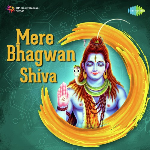 Mere Bhagwan Shiva