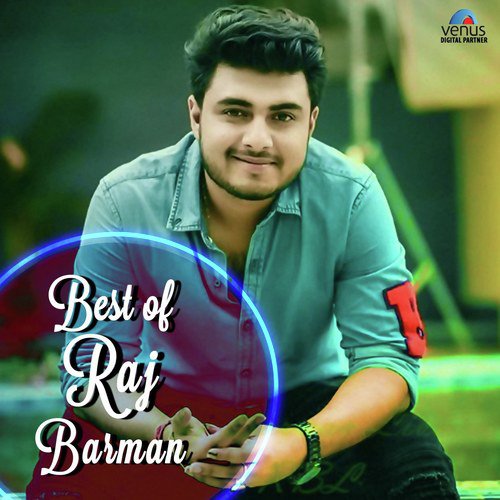 Best Of Raj Barman
