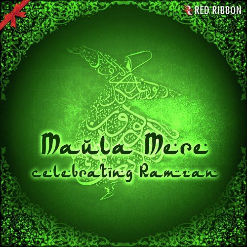 Maula Mere Celebrating Ramzan