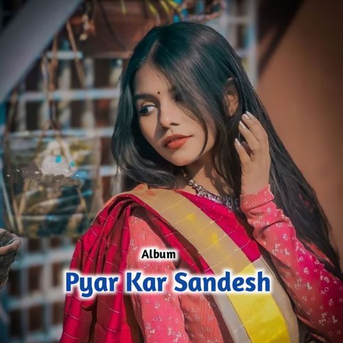 Pyar Kar Sandesh