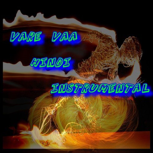 Vare Vaa Hindi Instrumental