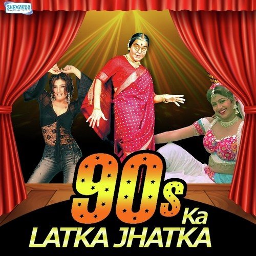 90's Ka Latka Jhatka