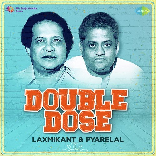 Double Dose Laxmikant and Pyarelal
