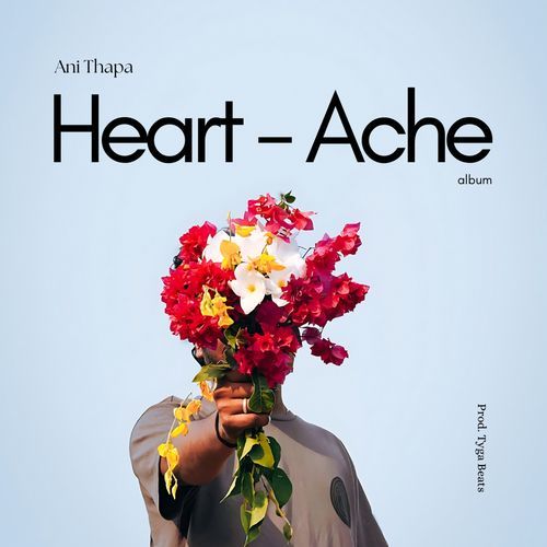 HEART ACHE