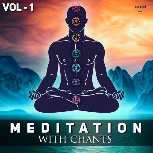 Meditation With Chants Vol 1