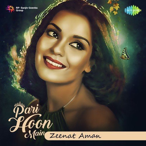 Pari Hoon Main Zeenat Aman