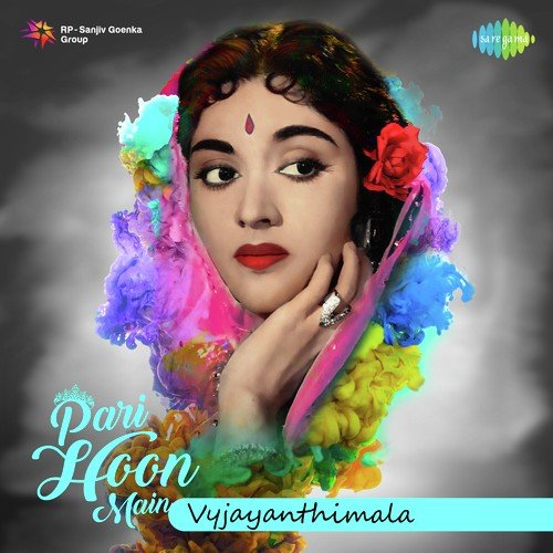 Pari Hoon Main Vyjayanthimala