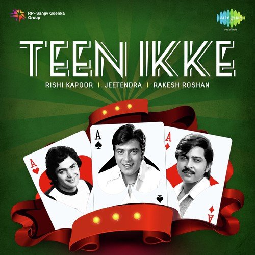 Teen Ikke Rishi Kapoor Jeetendra Rakesh Roshan