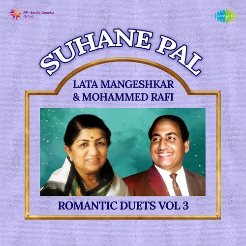 Suhane Pal Lata Mangeshkar & Mohammed Rafi Romantic Duets Vol 3
