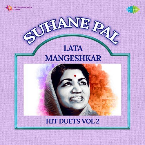 Suhane Pal Lata Mangeshkar Hit Duets Vol 2