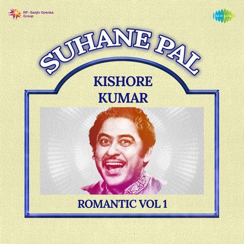 Suhane Pal Kishore Kumar Romantic Vol 1