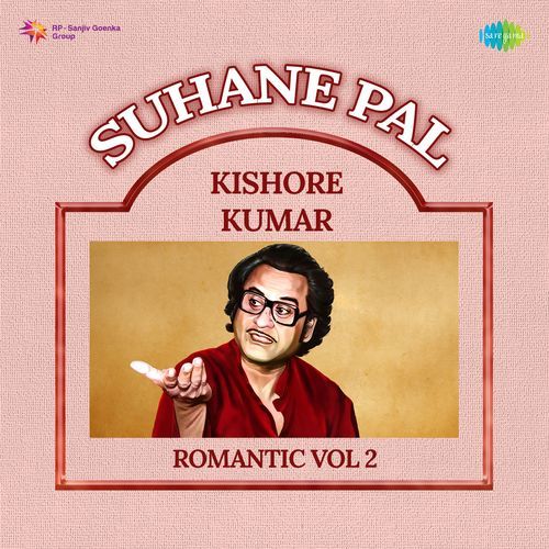 Suhane Pal Kishore Kumar Romantic Vol 2