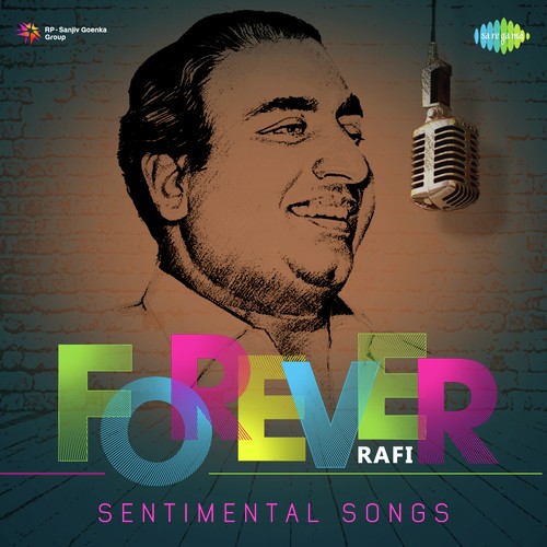 Forever Rafi Sentimental Songs