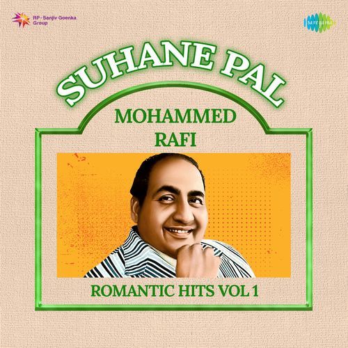 Suhane Pal Mohammed Rafi Romantic Hits Vol 1