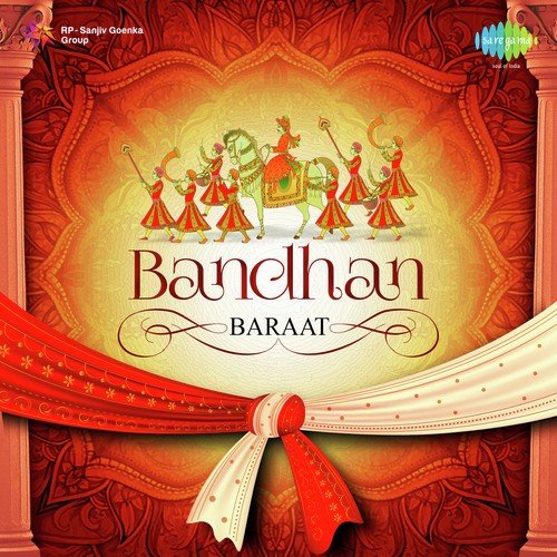 Bandhan Baraat