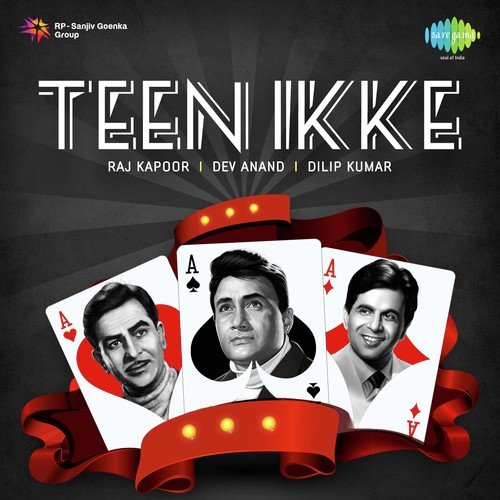Teen Ikke Raj Kapoor Dev Anand Dilip Kumar