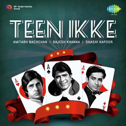 Teen Ikke Amitabh Bachchan Rajesh Khanna Shashi Kapoor