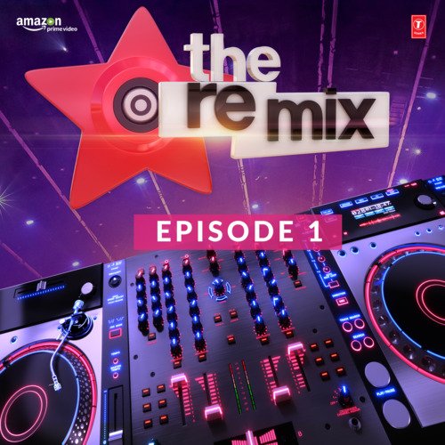 The Remix Amazon Prime Original Episode 1
