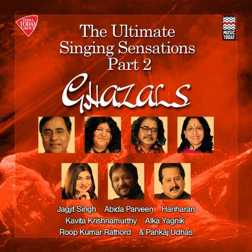 The Ultimate Singing Sensations Ghazals, Vol. 2