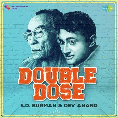 Double Dose S.D. Burman and Dev Anand