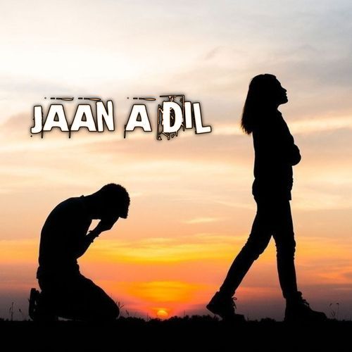 Jaan A Dil