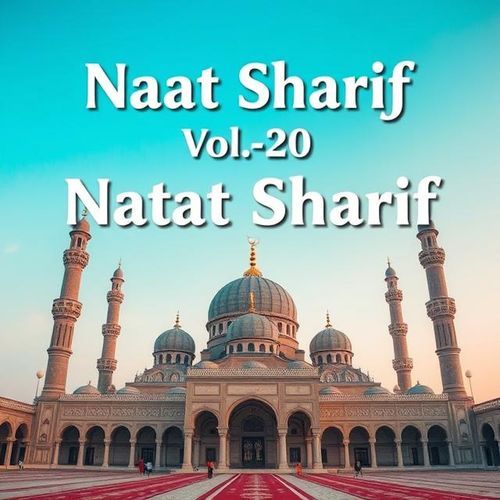Naat Sharif Vol 20