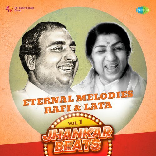 Eternal Melodies Rafi & Lata Vol 1 Jhankar Beats