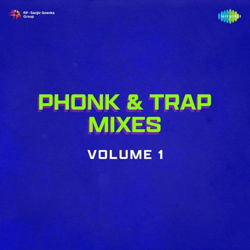 Phonk & Trap Mixes Volume 1