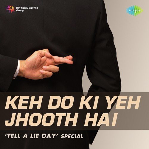Keh Do Ki Yeh Jhooth Hai Tell A Lie Day Special