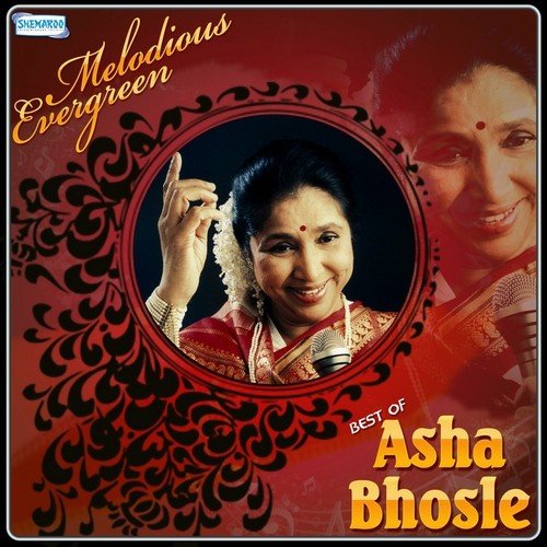 Melodious Evergreen Best Of Asha Bhosle