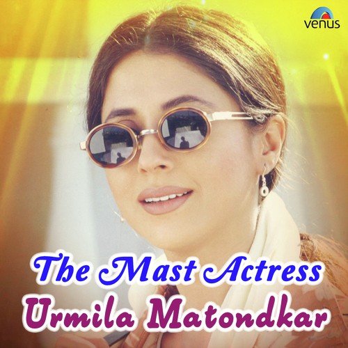 The Mast Actress Urmila Matondkar