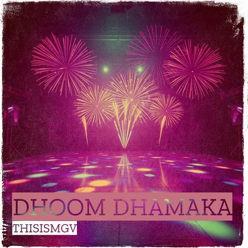 Dhoom Dhamaka