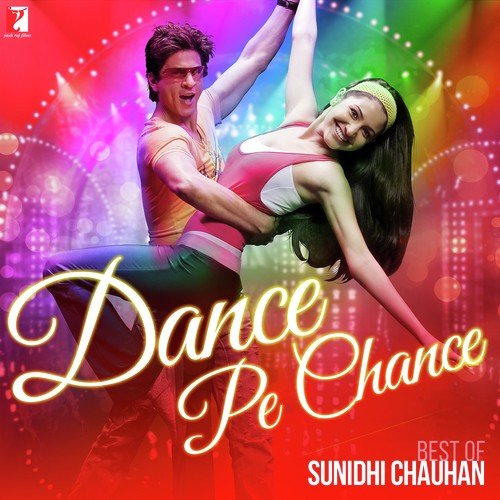 Dance Pe Chance Best Of Sunidhi Chauhan
