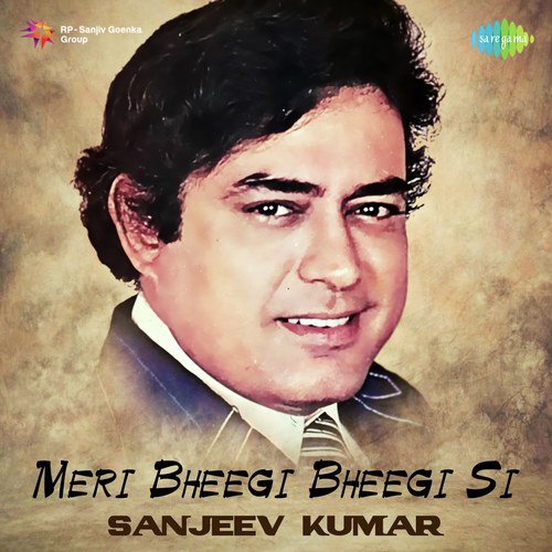 Meri Bheegi Bheegi Si Sanjeev Kumar