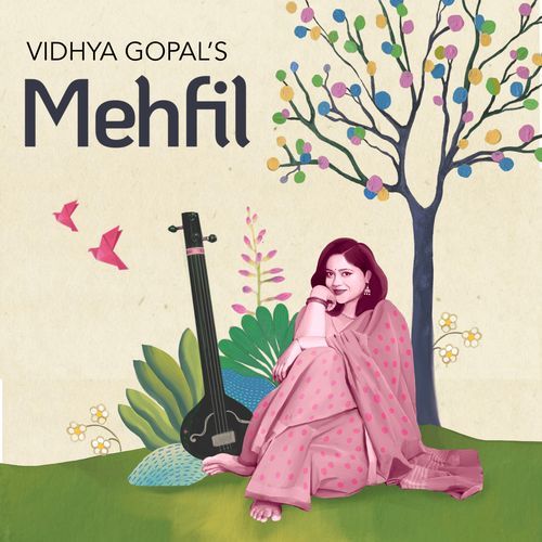 Vidhya Gopal's Mehfil
