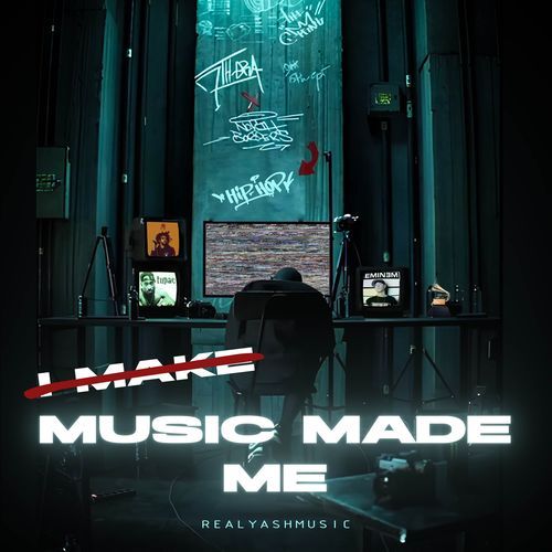 MUSIC MADE ME