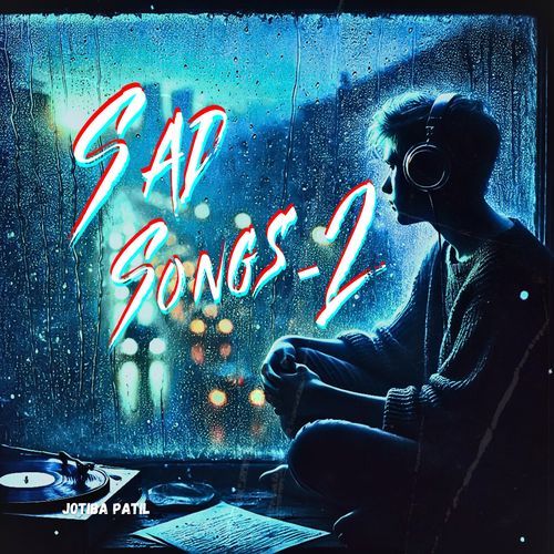 Sad Songs 2