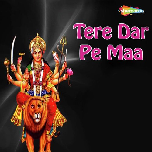 Tere Dar Pe Maa