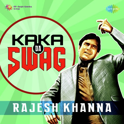 Kaka Da Swag Rajesh Khanna
